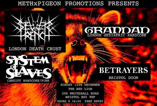 SEWER TRENCH\/GRANDAD\/SYSTEM OF SLAVES\/BETRAYERS @Red Lion Bristol