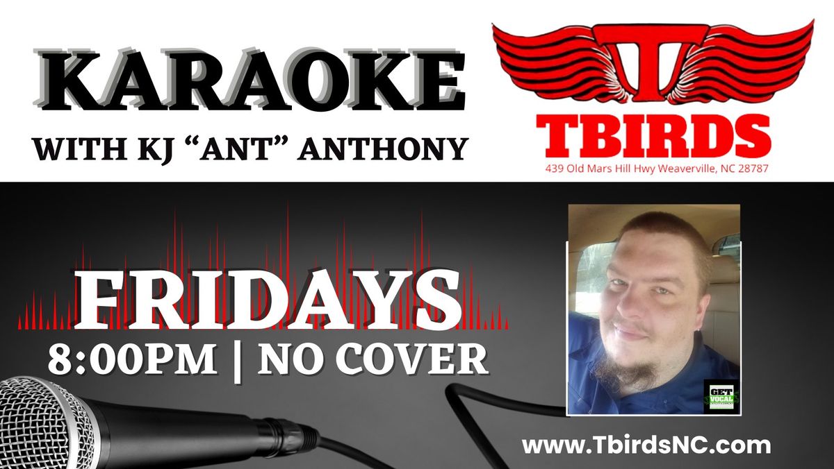 TBirds KARAOKE with KJ "Ant" Anthony of Get Vocal Entertainment