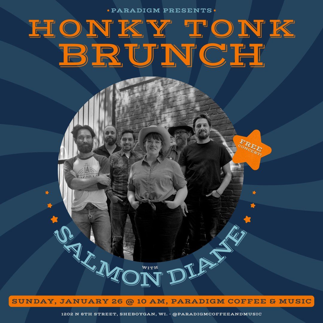 Paradigm Presents: Honky Tonk Brunch w\/ Salmon Diane