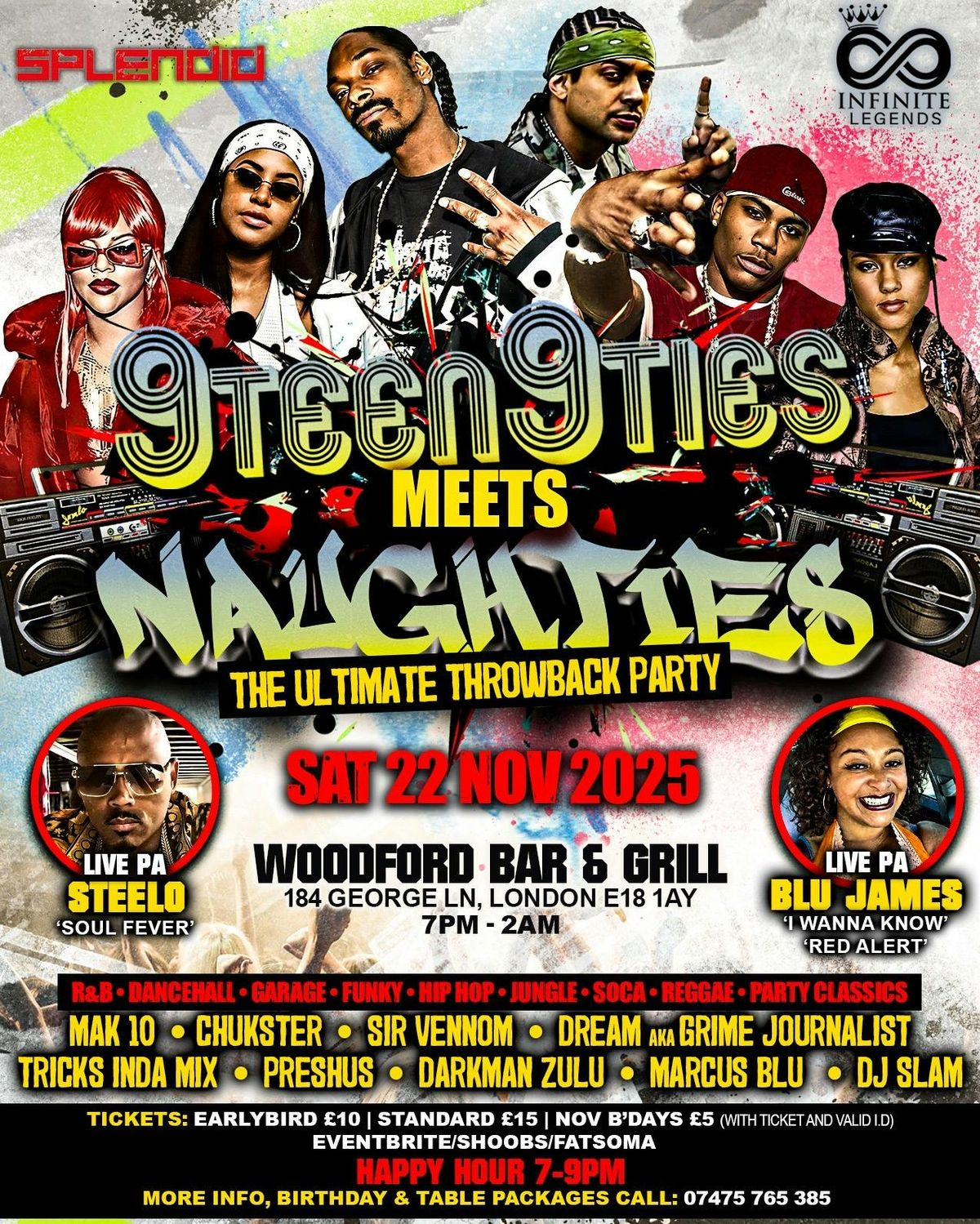 Splendid &amp; infinite legends presents 9teen9ties meets the naughties @ bar &amp; grill in South Woodford 