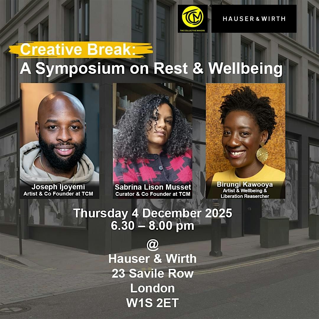 Creative Break: A symposium on Rest & Wellbeing