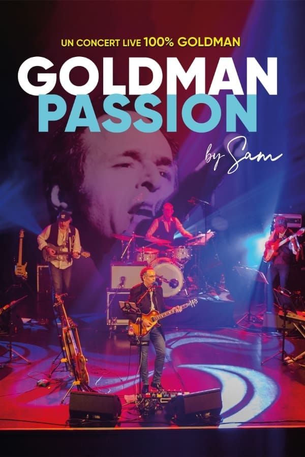 Goldman passion Embrun 