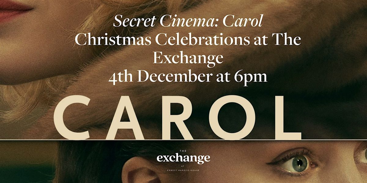 Secret Cinema: Carol (2015)