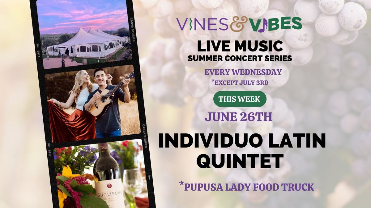 Vines & Vibes Summer Concert Series With Individuo Latin Quintet