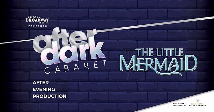After Dark Cabaret: Disney's The Little Mermaid