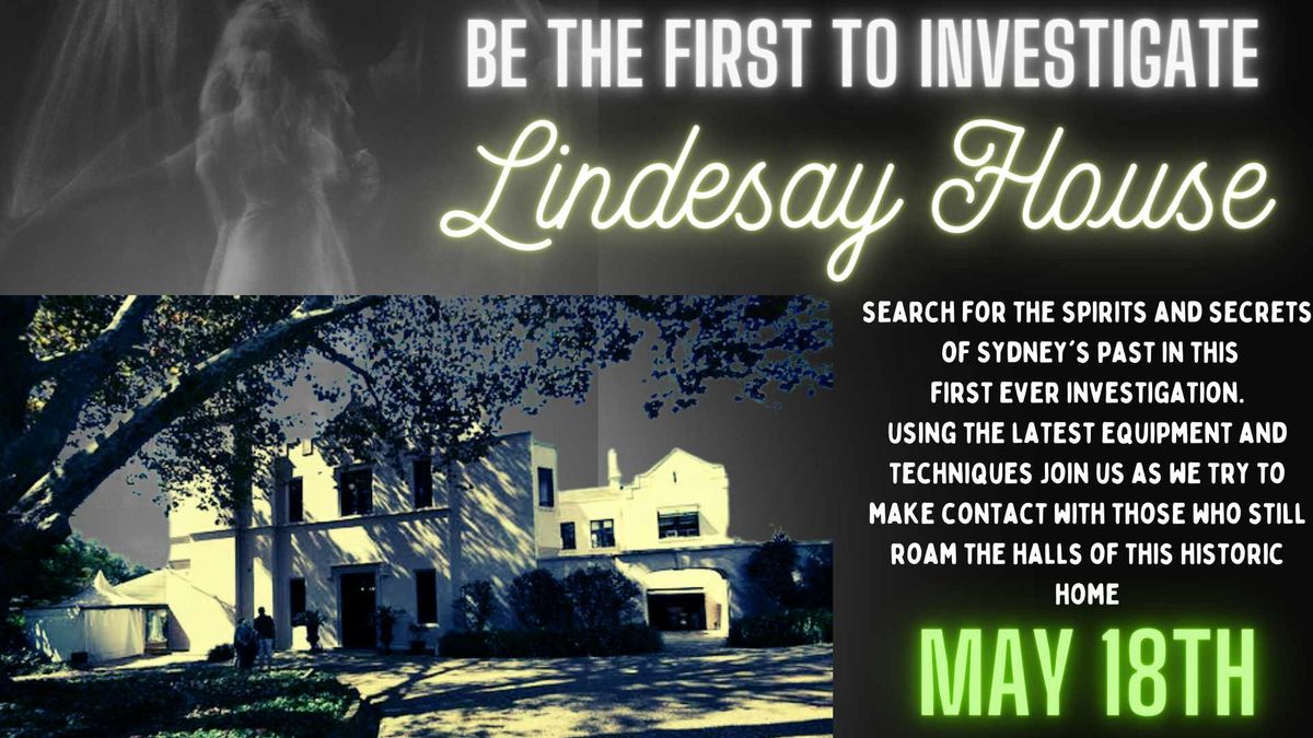 Whispers of the Past Paranormal Investigation at Lindesay House Darling Point