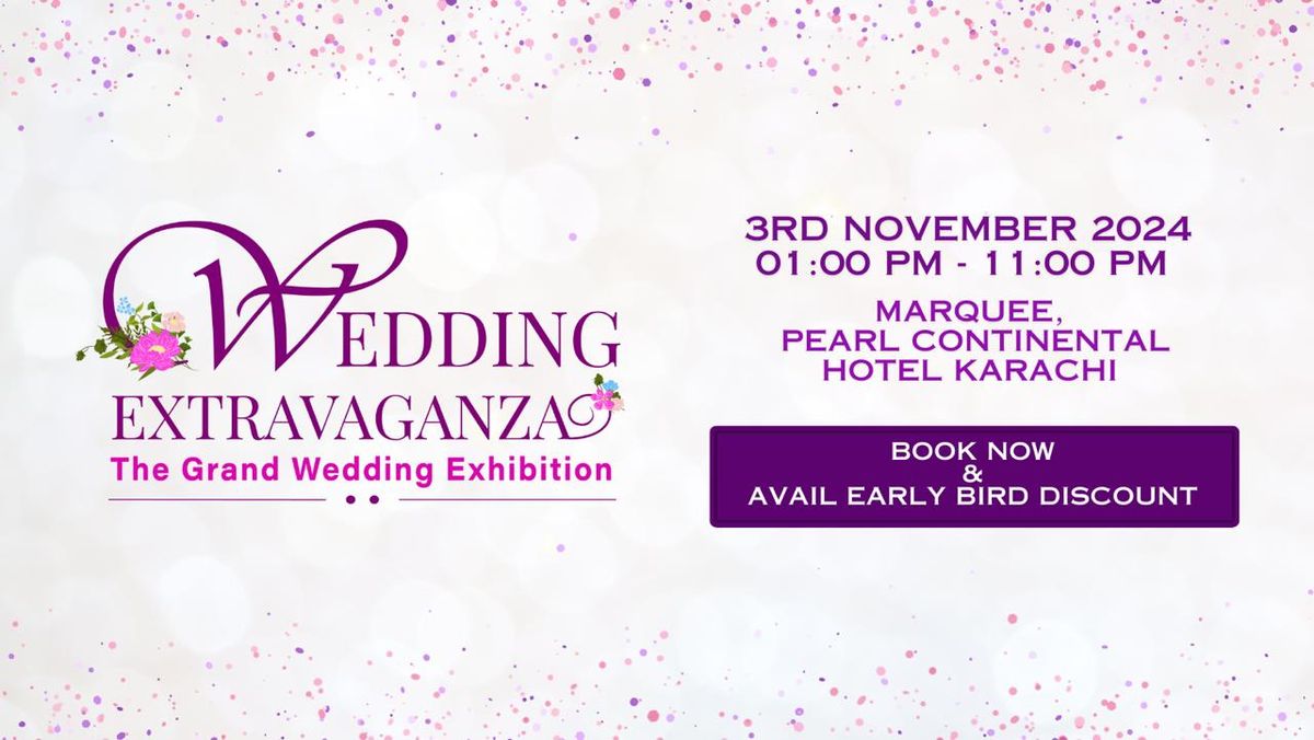 Wedding Extravaganza - The Grand Wedding Exhibition 