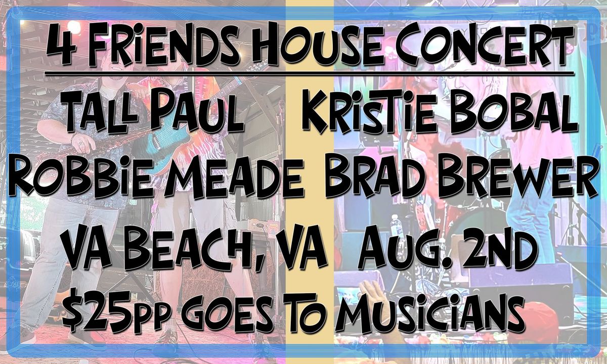 4 Friends House Concert