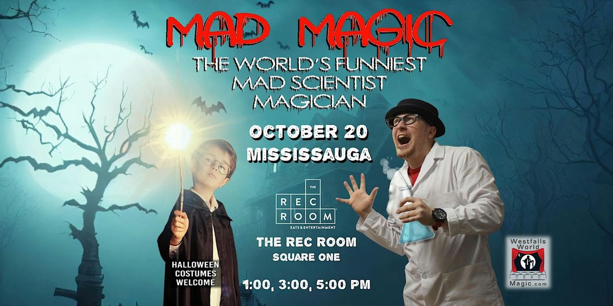 MAD MAGIC - Mississauga