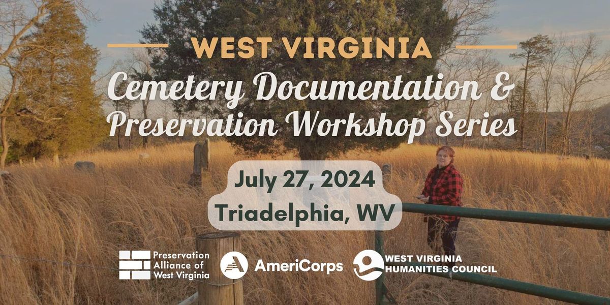 WV Cemetery Preservation Workshop: Triadelphia (Wheeling)