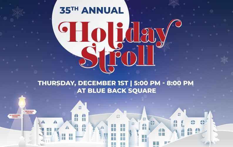 Holiday Stroll , Blue Back Square, West Hartford, 1 December 2022
