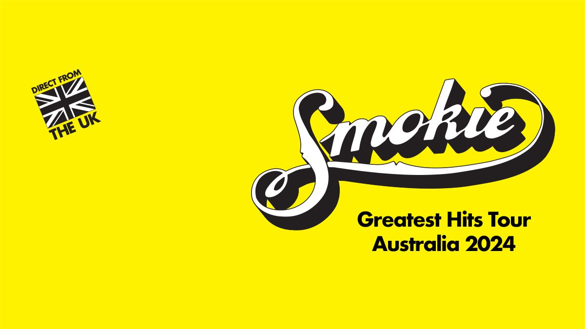 Smokie (UK) Greatest Hits Tour | Canberra