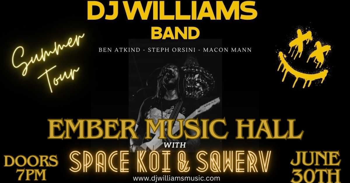 DJ Williams Band w\/ Space Koi & Sqwerv