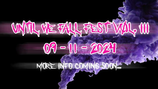 UNTIL WE FALL FEST VOL.3