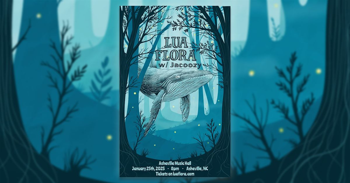 Lua Flora *SINGLE RELEASE SHOW* with Jacoozy @ Asheville Music Hall