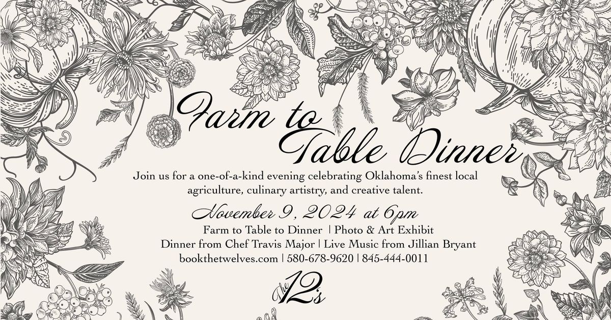 Farm to Table Dinner at the Twelves