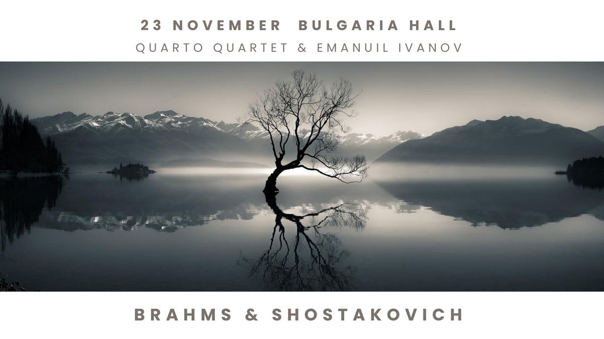 Quarto & Emanuil Ivanov\/BRAHMS & SHOSTAKOVICH 