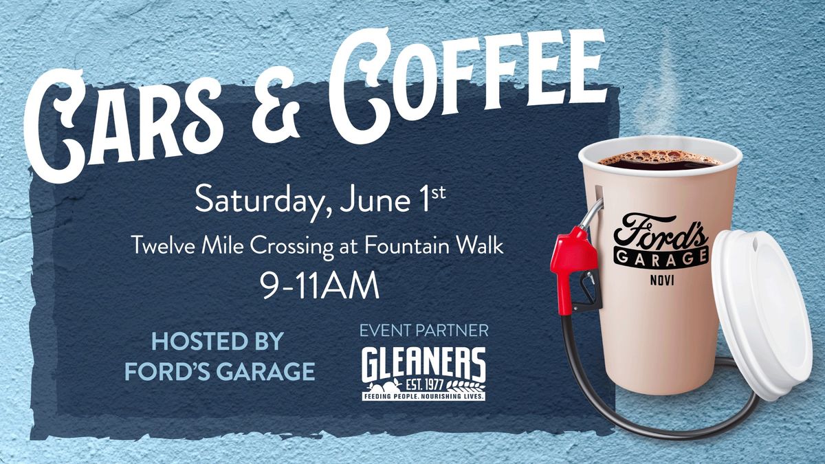 Cars & Coffee at Ford's Garage in Novi