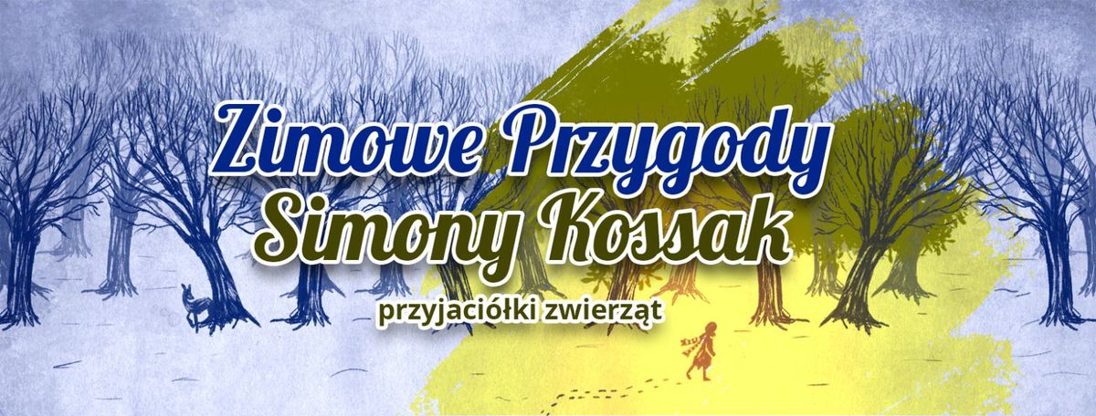 Zimowe przygody Simony Kossak. Warsztaty filmu animowanego.