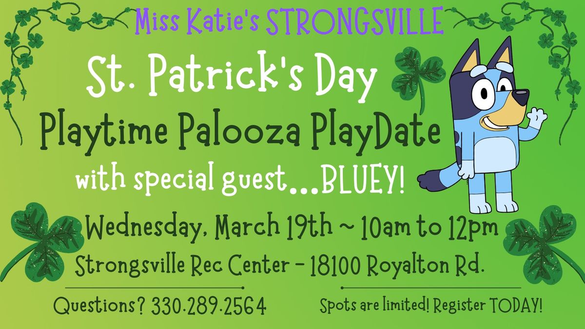 Miss Katie\u2019s STRONGSVILLE - A St. Patrick\u2019s Day PLAYTIME PALOOZA with BLUEY!!!