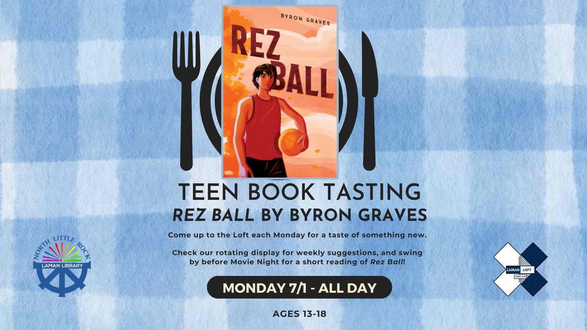 Teen Book Tasting: Rez Ball 