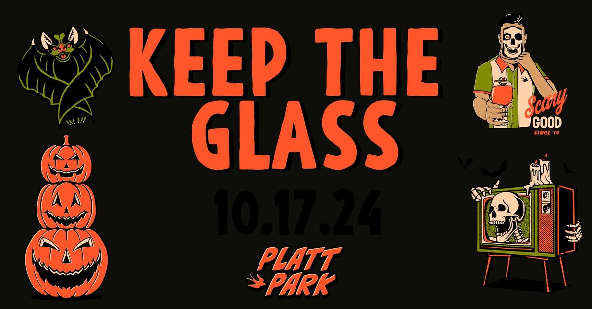 HALLOWEEN - KEEP THE GLASS