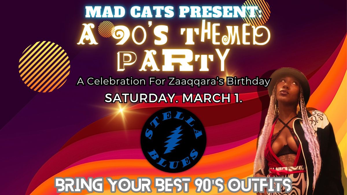 Mad Cats Presents: 90's Party 