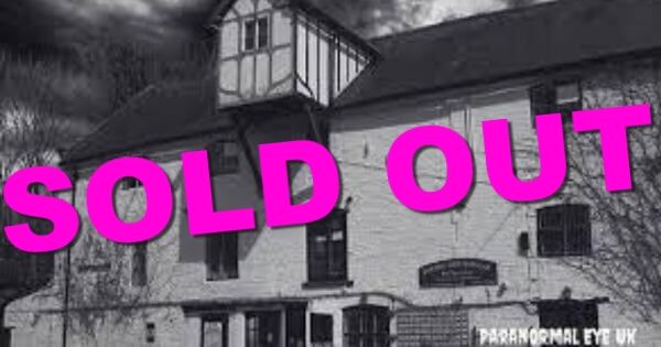 SOLD OUT Chirk Mill Ghost Hunt 