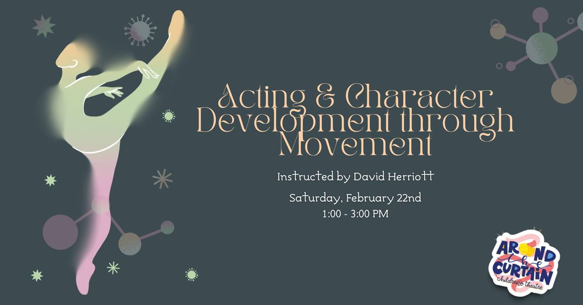 THEATRE WORKSHOP: Acting & Character Development through Movement