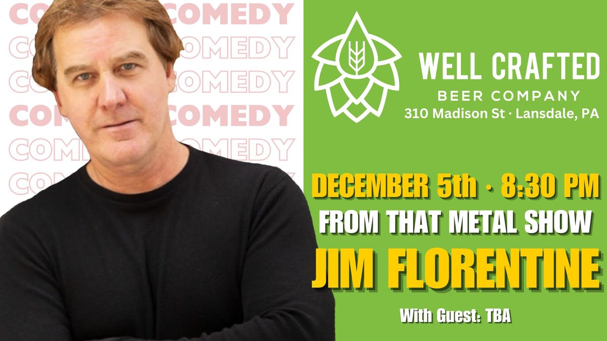 Jim Florentine at Well Crafted Comedy!