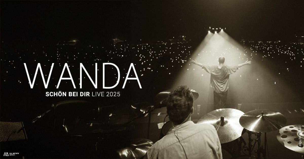 Wanda \/\/\/ SCH\u00d6N BEI DIR LIVE 2025 \/\/\/ Berlin