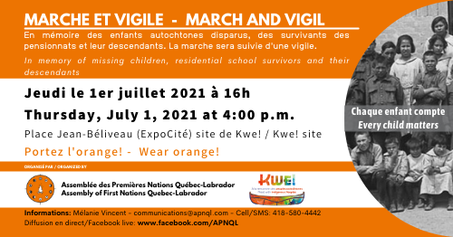 Marche et vigile APNQL 1er juillet en m\u00e9moire des enfants  - July 1st  March & Vigil for Children