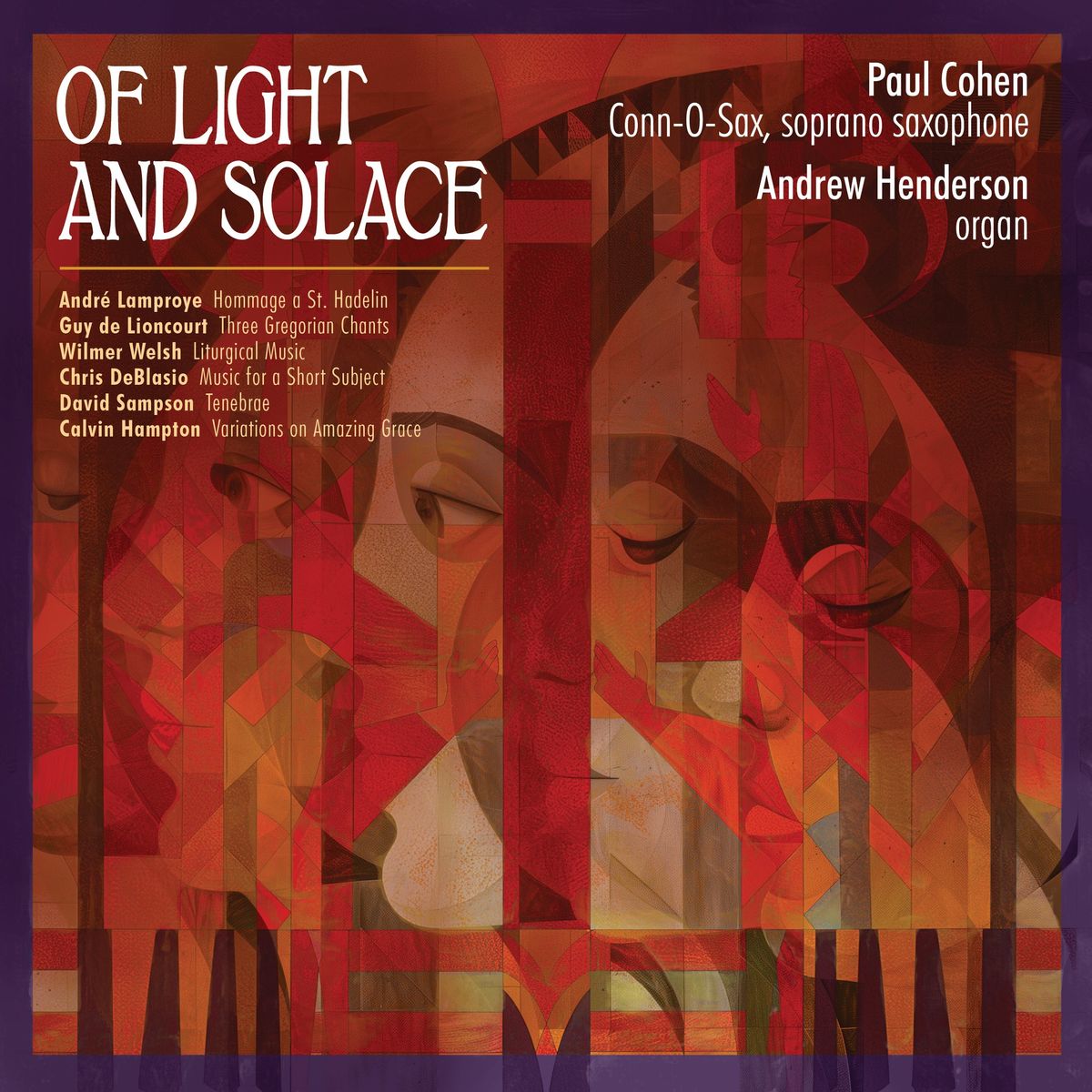 Music on Madison: Of Light & Solace (Works for Saxophone & Organ)