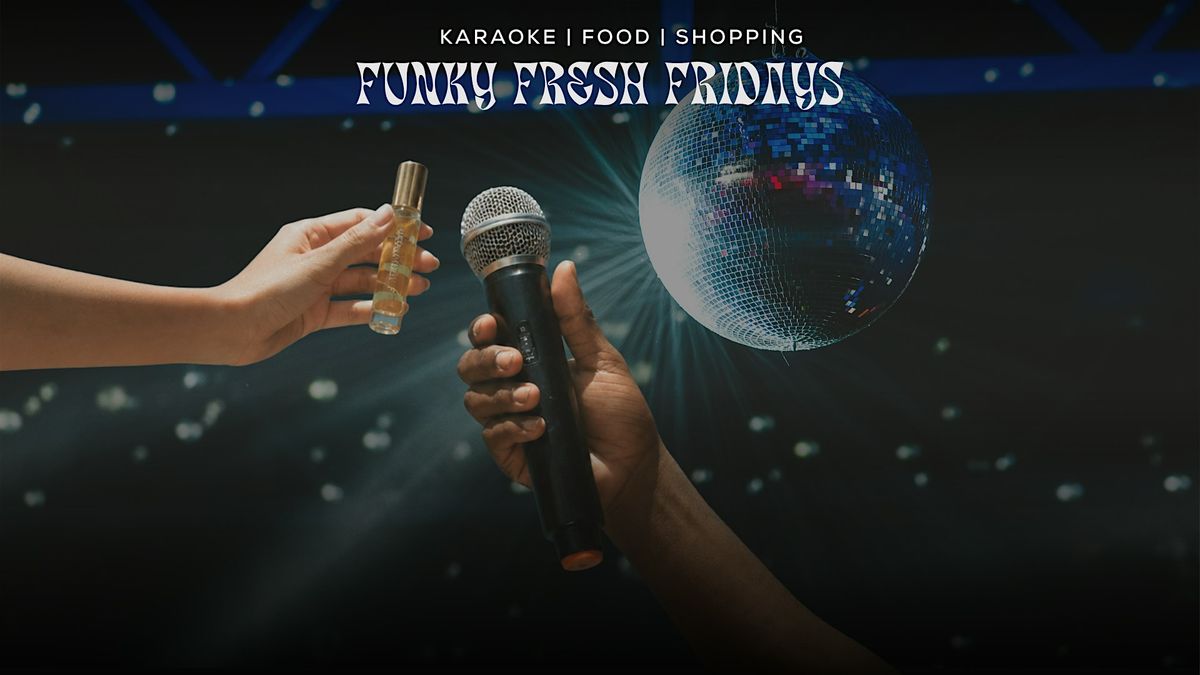 Funky Fresh Fourth Fridays
