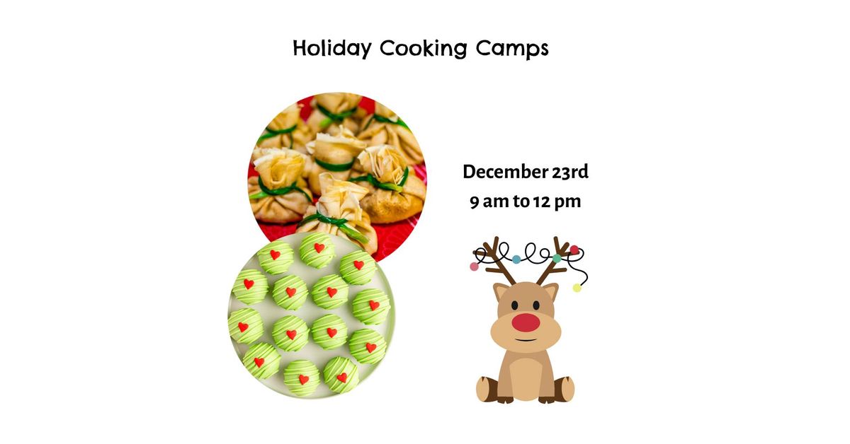 FULL Holiday Cooking Camps | 12\/23 from 9 am to 12 pm