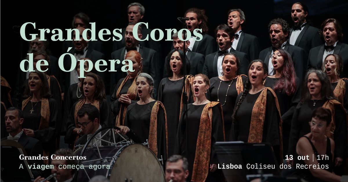 Grandes Coros de \u00d3pera | S\u00e3o Carlos em Lisboa