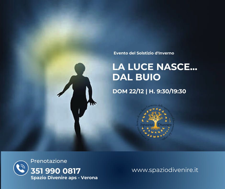 LA LUCE NASCE..DAL BUIO - viaggio nel cuore del Solstizio d'inverno 