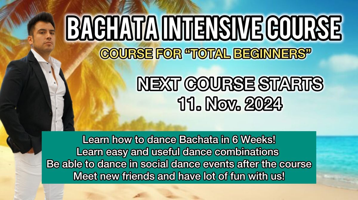 Bachata Intensive Course \u201cTotal Beginners\u201d (11.11.2024)