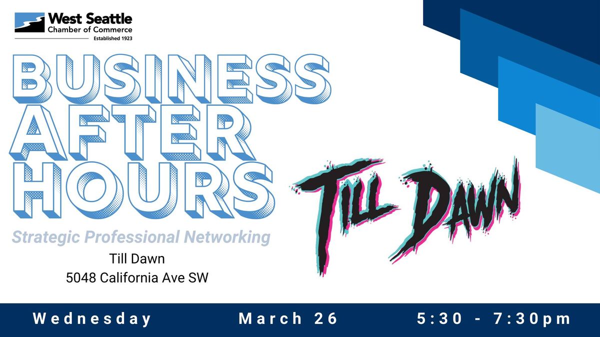 March Business After Hours: Till Dawn