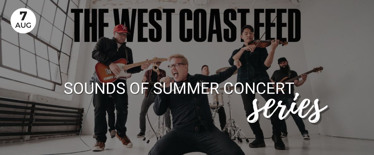 The West Coast Feed - Sounds of Summer Concert Series