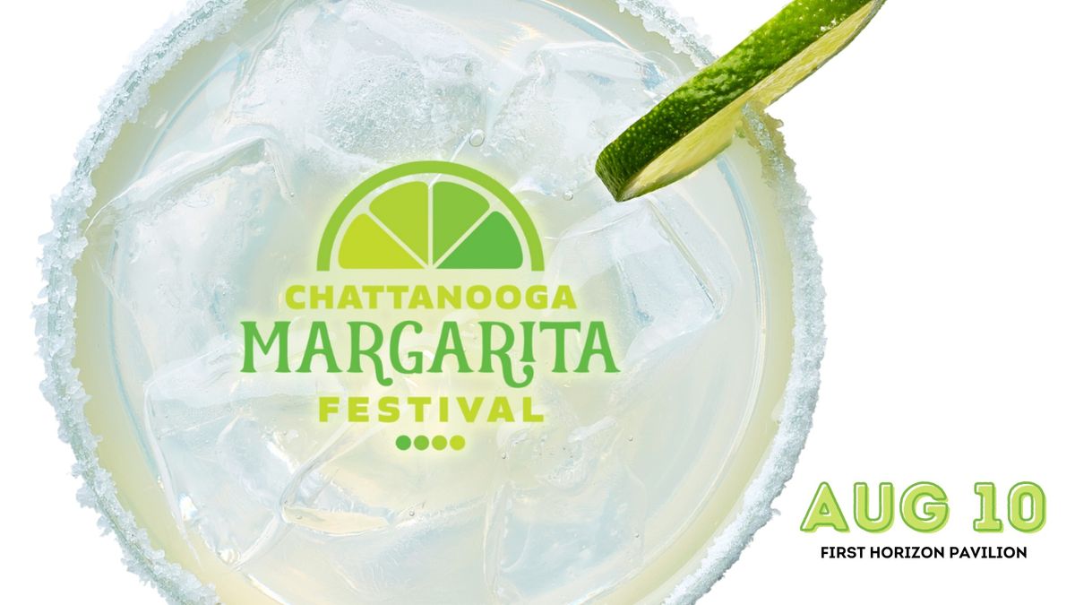 SOLD OUT - Chattanooga Margarita Festival 2024 