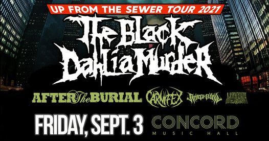 The Black Dahlia Murder: Up From The Sewer Tour 2021 at Concord Music