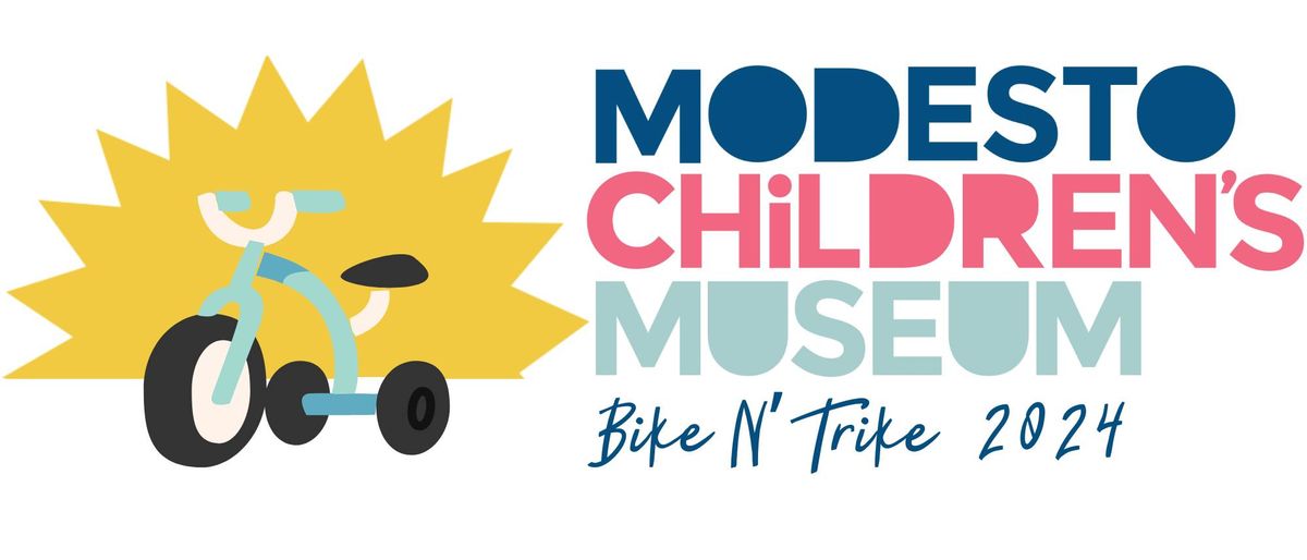 Modesto Children's Museum Bike N' Trike