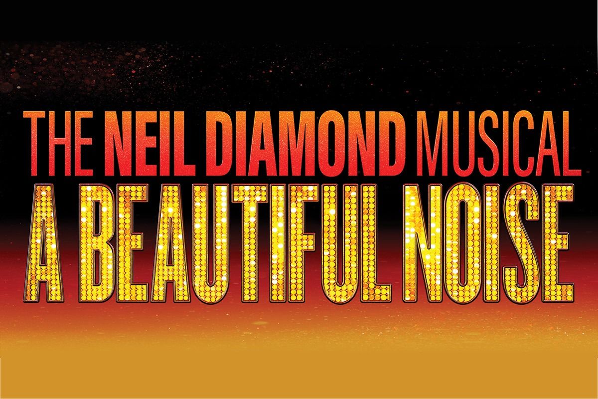A Beautiful Noise: The Neil Diamond Musical - Pittsburgh