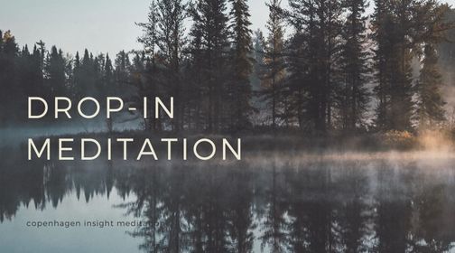 Drop-In Meditation. \u00c5ben for alle.