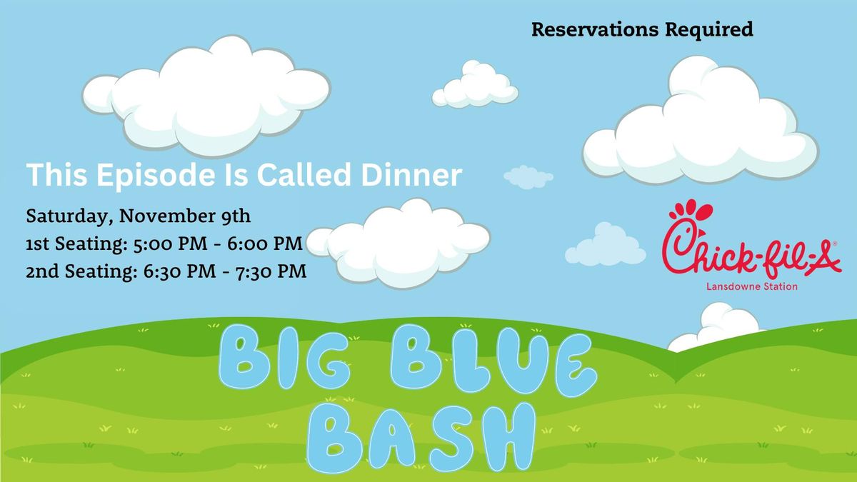 Big Blue Bash: This Episode Is Called Dinner