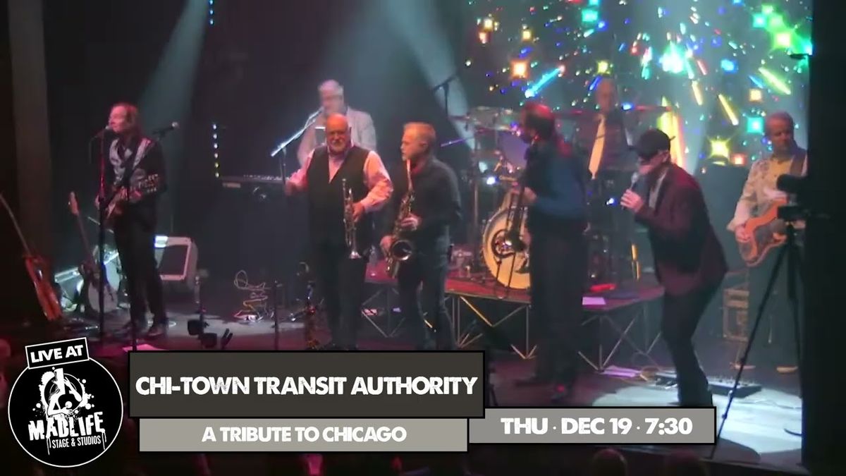 Chi-Town Transit Authority - Tribute to Chicago