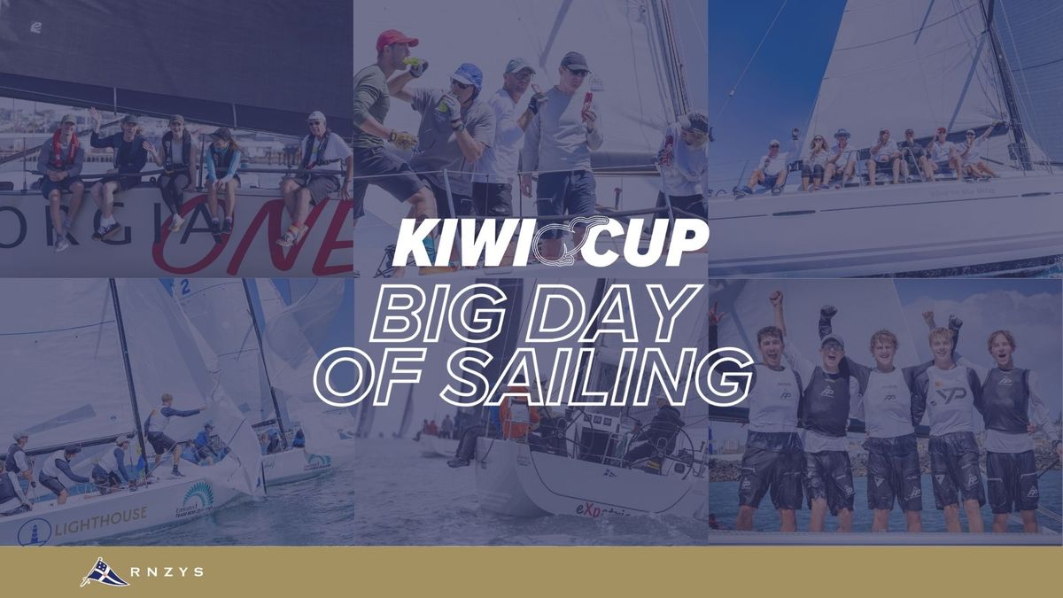 Kiwi Cup BIG DAY OF SAILING & THE BIG SLEEP IN