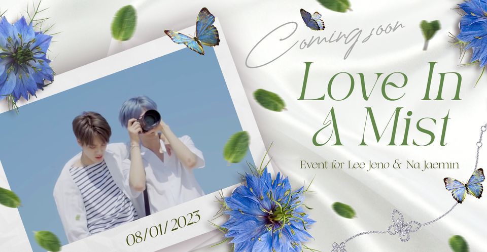 Love in a mist - For Lee Jeno & Na Jaemin