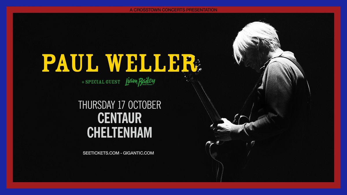 Paul Weller at Centaur Cheltenham 